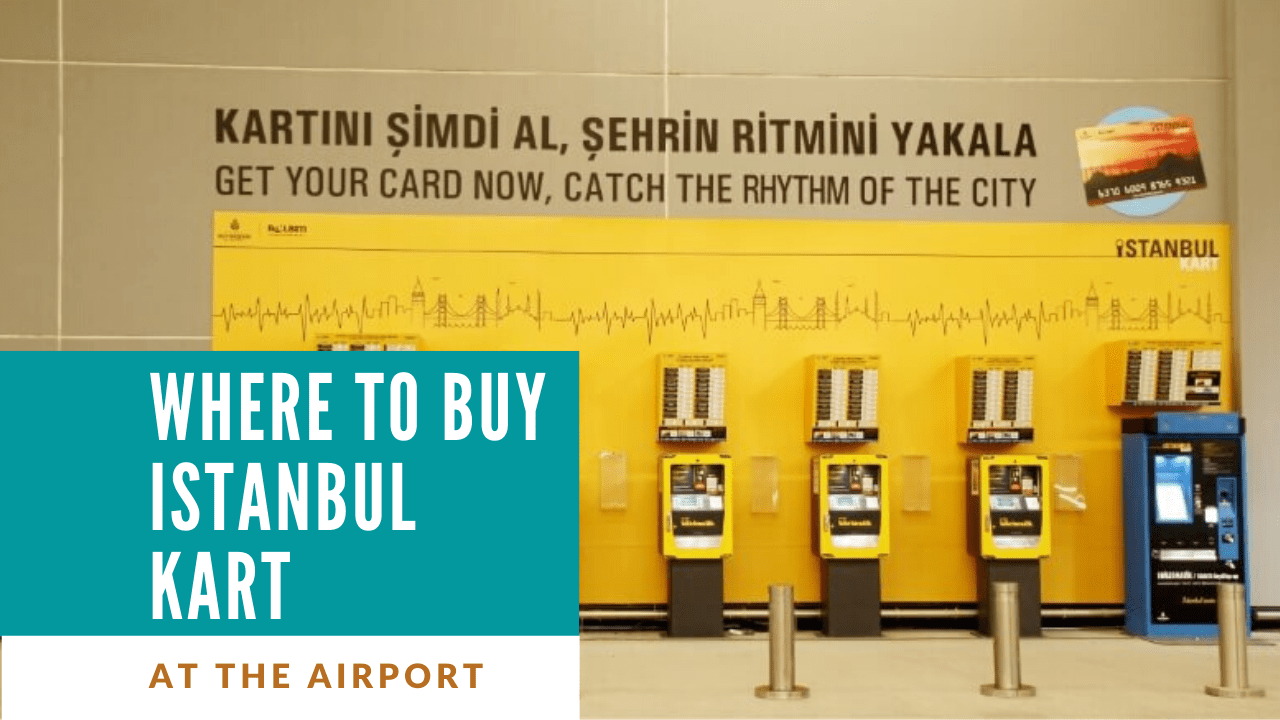 where to buy istanbulkart in istanbul new airport upgraded step by step guide 2021 turkey travel journal